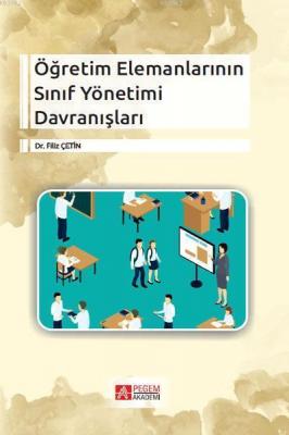 Öğretim Elemanlarının Sınıf Yönetimi Davranışları