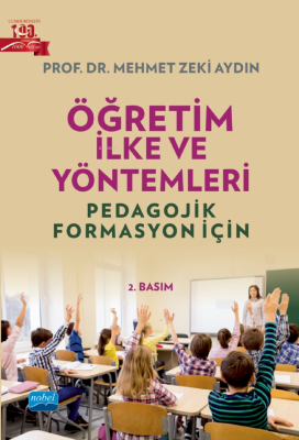 Öğretim İlke ve Yöntemleri - Pedagojik Formasyon İçin Mehmet Zeki Aydı