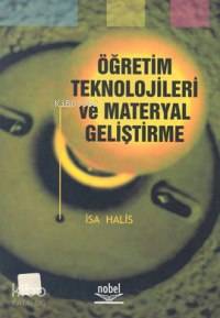 Öğretim Teknolojileri ve Materyal Geliştirme İsa Halis