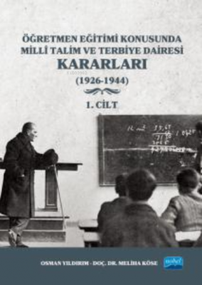 Öğretmen Eğitimi Konusunda Millî Talim ve Terbiye Dairesi Kararları Os