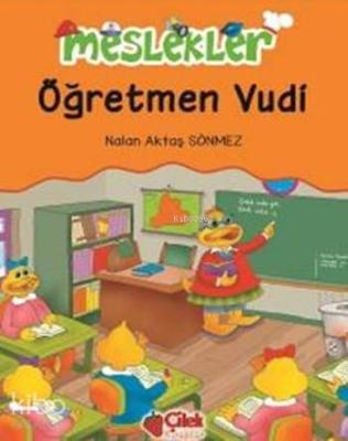 Öğretmen Vudi; Meslekler Nalan Aktaş Sönmez