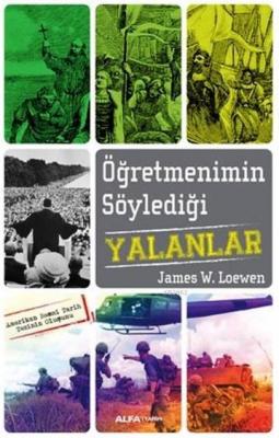 Öğretmenimin Söylediği Yalanlar James W. Loewen