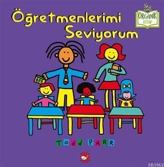 Öğretmenlerimi Seviyorum Todd Parr