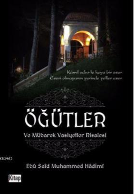 Öğütler ve Mübarek Vasiyetler Risalesi Konyalı Ebu Said Muhammed Hadim