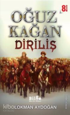 Oğuz Kağan - Diriliş Lokman Aydoğan