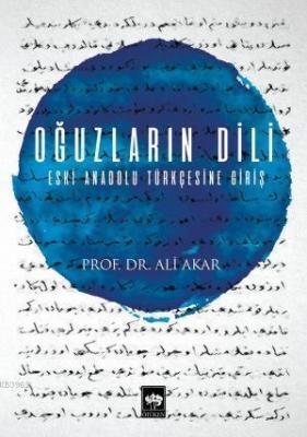 Oğuzların Dili Ali Akar