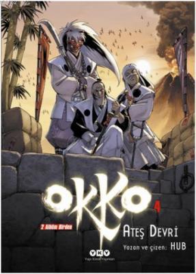 Okko 4; Ateş Devri Hub