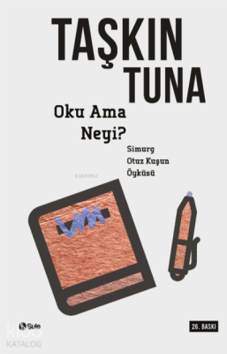 "Oku" Ama Neyi Taşkın Tuna