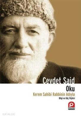 Oku Kerem Sahibi Rabbinin Adıyla Cevdet Said