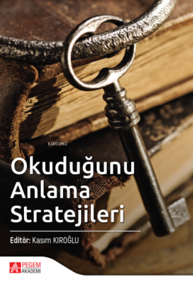 Okuduğunu Anlama Stratejileri Kasım Kıroğlu