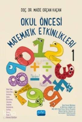 Okul Öncesi Matematik Etkinlikleri 1 Maide Orçan Kaçan