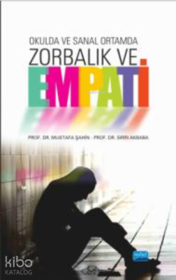 Okulda ve Sanal Ortamda;ZORBALIK ve EMPATİ Mustafa Şahin