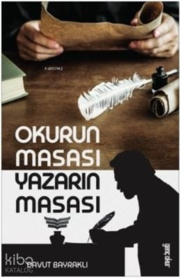 Okurun Masası Yazarın Masası Davut Bayraklı