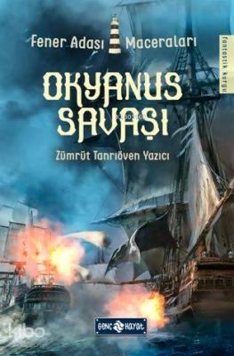 Okyanus Savaşı - Fener Adası Maceraları 2 Zümrüt Tanrıöven Yazıcı