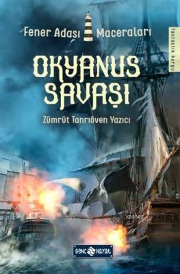 Okyanus Savaşı - Fener Adası Maceraları 2 Zümrüt Tanrıöven Yazıcı