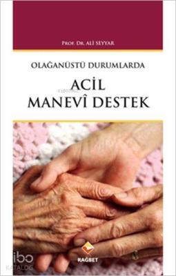 Olaganüstü Durumlarda Acil Manevi Destek Ali Seyyar