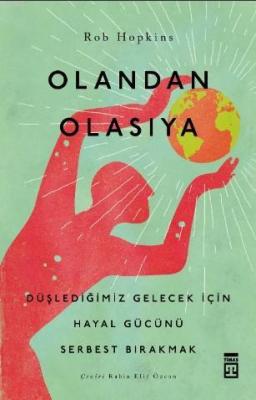 Olandan Olasıya Rob Hopkins