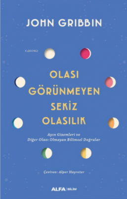 Olası Görünmeyen Sekiz Olasılık John Gribbin