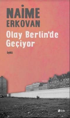 Olay Berlin'de Geçiyor Naime Erkovan