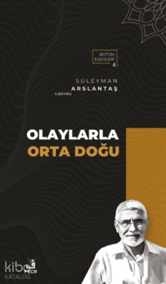 Olaylarla Orta Doğu Süleyman Arslantaş