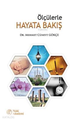 Ölçülerle Hayata Bakış Mehmet Cüneyt Gökçe