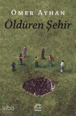 Öldüren Şehir Ömer Ayhan