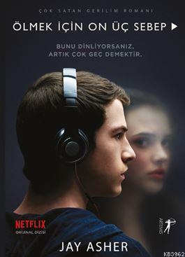 Ölmek İçin On Üç Sebep Jay Asher