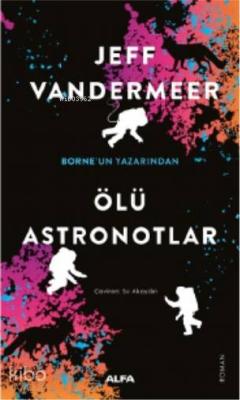 Ölü Astronotlar Jeff Vandermeer