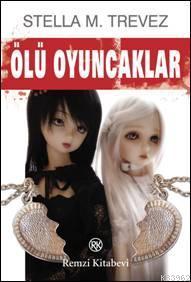 Ölü Oyuncaklar Stella M. Trevez