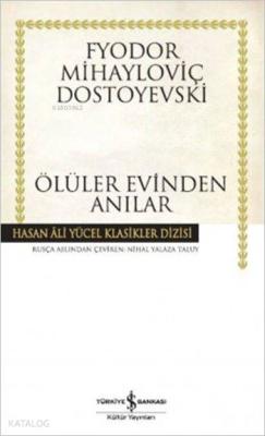 Ölüler Evinden Anılar Fyodor Mihayloviç Dostoyevski