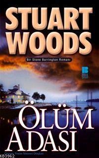 Ölüm Adası; Bir Stone Barrington Romanı Stuart Woods