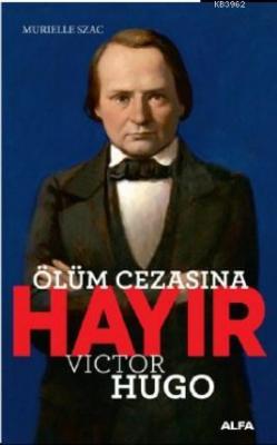 Ölüm Cezasına Hayır Victor Hugo