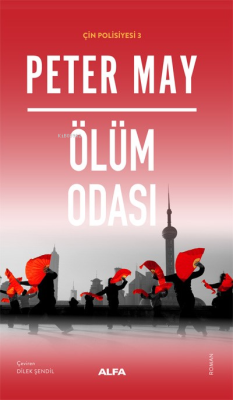 Ölüm Odası;Çin Polisiyesi 3 Peter May