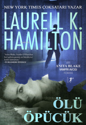 Ölüm Öpücük Laurell K.Hamilton