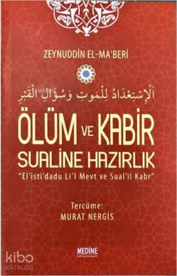 Ölüm ve Kabir Sualine Hazırlık Zeynuddin El- Ma`beri