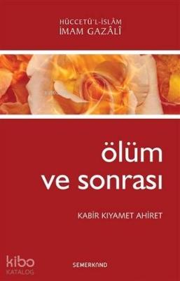 Ölüm ve Sonrası İmam-ı Gazali