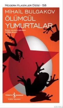 Ölümcül Yumurtalar Mihail Bulgakov