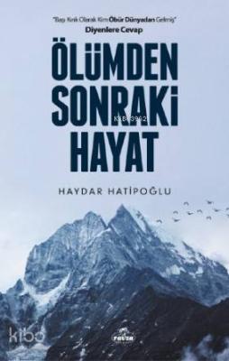 Ölümden Sonraki Hayat Haydar Hatipoğlu