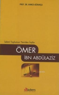 Ömer İbn Abdülaziz Ahmet Ağırakça