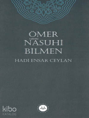 Ömer Nasuhi Bilmen Hadi Ensar Ceylan