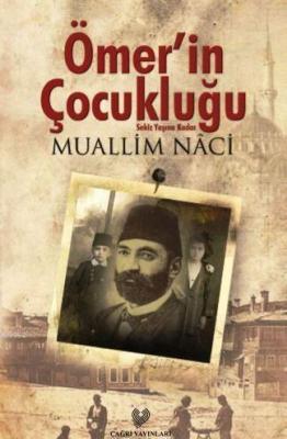 Ömer'in Çocukluğu Muallim Naci