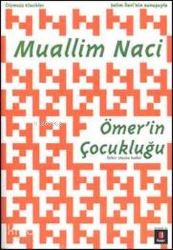 Ömer'in Çocukluğu Muallim Naci