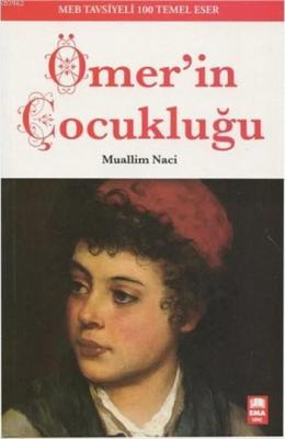 Ömer'in Çocukluğu Muallim Naci