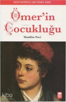 Ömer'in Çocukluğu Muallim Naci