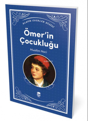 Ömer'in Çocukluğu Muallim Naci