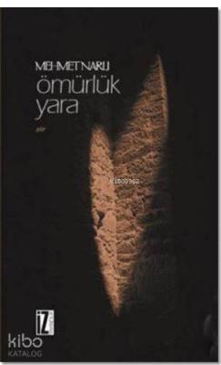 Ömürlük Yara Mehmet Narlı