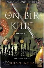 On Bir Kılıç Erhan Akhan