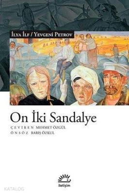 On İki Sandalye İlya İlf