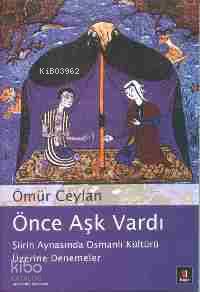 Önce Aşk Vardı Ömür Ceylan