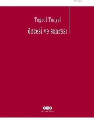 Öncesi ve Sonrası Tuğrul Tanyol